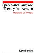 Speech and Language Therapy Intervention: Frameworks and Processes