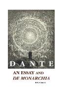 Dante: An Essay and de Monarchia