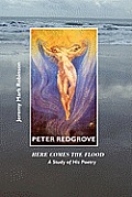 Peter Redgrove: Here Comes the Flood: A Study of His Poetry