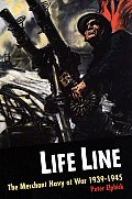 Life Line The Merchant Navy At War 1939