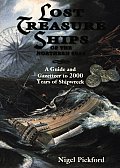 Lost Treasure Ships of the Northern Seas: A Guide and Gazetteer to 2000 Years of Shipwreck