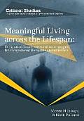 Meaningful Living across the Lifespan: Occupation-Based Intervention Strategies for Occupational Therapists and Scientists