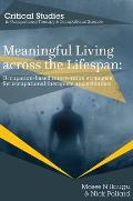 Meaningful Living across the Lifespan: Occupation-Based Intervention Strategies for Occupational Therapists and Scientists