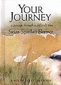 Your Journey A Passage Through A Difficu