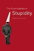 Encyclopedia Of Stupidity
