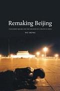 Remaking Beijing Tiananmen Square & The