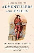 Adventurers & Exiles the Great Scottish Exodus