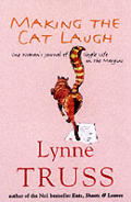 Making The Cat Laugh One Womans Journey