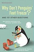 Why Dont Penguins Feet Freeze & 114 Othe