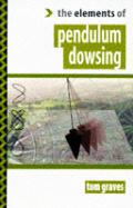Elements Of Pendulum Dowsing
