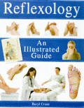 Reflexology An Illustrated Guide