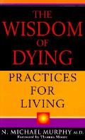 Wisdom Of Dying