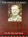 Heros Journey Joseph Campbell On His Life & Work