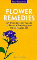 Flower Remedies An Introductory Guide To Nat