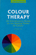 Color Therapy An Introduction Guide To The Healing Po