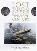 Lost Treasure Ships Of The Twentieth Cen