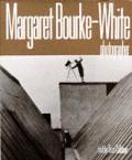 Margaret Bourke White Photographer