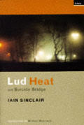 Lud Heat & Suicide Bridge