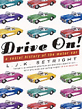Drive On A Social History of the Motor Car