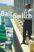 Bait & Switch The Futile Pursuit of the Corporate Dream