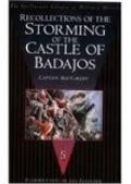 Recollections of the Storming of the Castle of Badajos