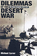 Dilemmas of the Desert War The Libyan Campaign 1940 1942
