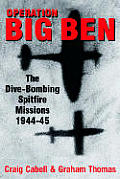 Operation Big Ben The Dive Bombing Spitfire Missions