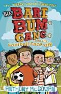 The Bare Bum Gang and the Football Face-Off