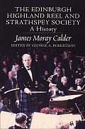 Edinburgh Highland Reel & Strathspey Society A History