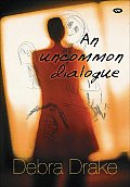 Uncommon Dialogue
