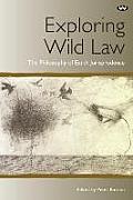 Exploring Wild Law: The philosophy of earth jurisprudence