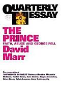 Quarterly Essay 51: The Prince: Faith, Abuse and George Pell