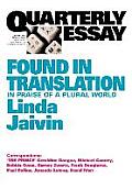 Quarterly Essay 52, Found in Translation: In Praise of a Plural World