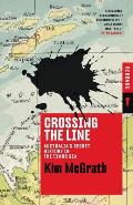 Crossing the Line: Australia's Secret History in the Timor Sea