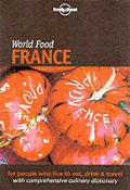 Lonely Planet World Food France 1st Edition