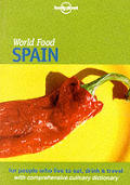 Lonely Planet World Food Spain 1st Edition