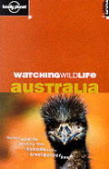 Lonely Planet Watching Wildlife Australi