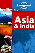 Lonely Planet Healthy Travel Asia & Indi