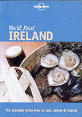 Lonely Planet World Food Ireland 1st Edition