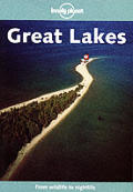 Lonely Planet Great Lakes 1st Edition