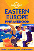 Eastern Europe Phrasebook 3rd Edition