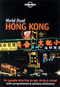 Lonely Planet World Food Hong Kong
