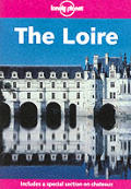 Lonely Planet The Loire 2nd Edition