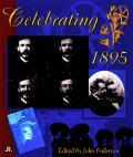 Celebrating 1895 The Centenary Of Cinema