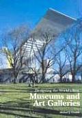 Designing the Worlds Best Museums & Art Galleries