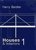 Harry Seidler Houses Volume 1