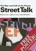 Street Talk The Rise & Fall of the Poster