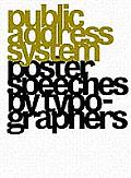 Public Address System: Poster Speeches by Typographers