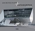 Architecture + Automobiles