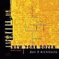 New York Dozen Gen X Architects